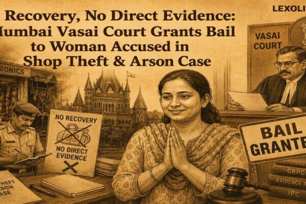 https://lexolive.com/mumbai-vasai-court-grant-bail-to-accused-no-recovery/